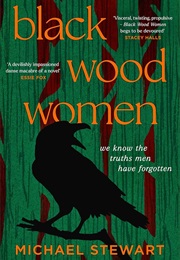 Black Wood Women (Michael Stewart)