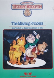 Teddy Ruxpin: The Missing Princess (Ken Forsse)