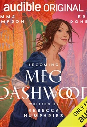 Becoming Meg Dashwood (Rebecca Humphries)