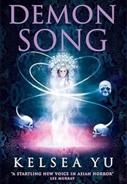Demon Song (Kelsea Yu)