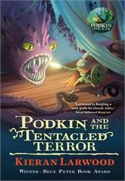 Podkin and the Tentacled Terror (Kieran Larwood)