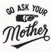 Ask Your Mother