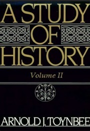 A Study of History Vol 2 (Arnold J. Toynbee)