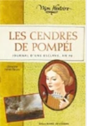 Les Cendres De Pompéi (Christine Féret-Fleury)