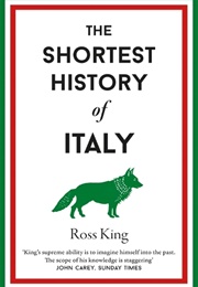 The Shortest History of Italy (Ross King)