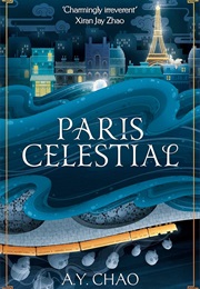 Paris Celestial (A. Y. Chao)