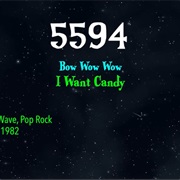 #8811 I Want Candy by Bow Wow Wow
