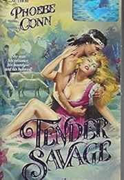 Tender Savage (Phoebe Conn)
