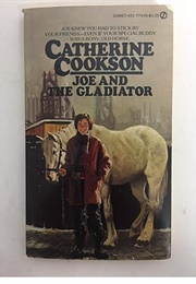 Joe and the Gladiator (Catherine Cookson)