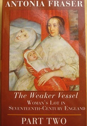 The Weaker Vessel Part Two (Fraser, Antonia)