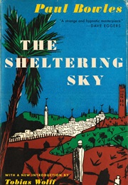 The Sheltering Sky (Paul Bowles)