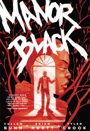 Manor Black (Cullen Bunn)