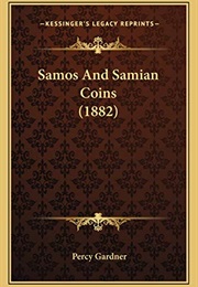 Samos and Samian Coins (1882) (Percy Gardner)