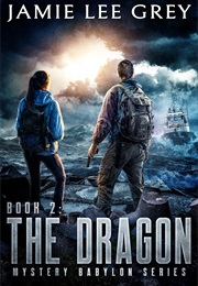 The Dragon (Mystery Babylon #2) (Jamie Lee Grey)