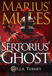Sertorius' Ghost (S.J.A. Turney)
