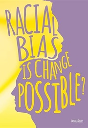 Racial Bias: Is Change Possible (Barbara Diggs)