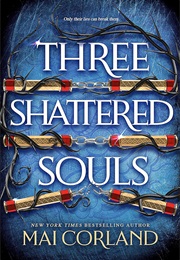 Three Shattered Souls (Mai Corland)