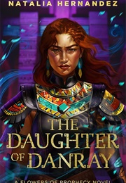 The Daughter of Danray (Natalia Hernandez)
