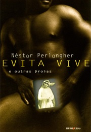 Evita Vive (Nestor Perlongher)