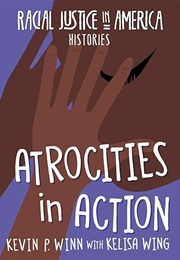 Atrocities in Action (Kevin P Winn)