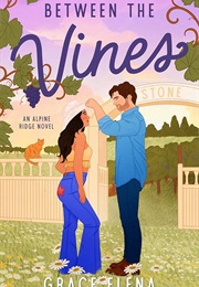 Between the Vines (Grace Elena)