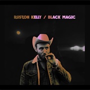 Ruston Kelly Black Magic