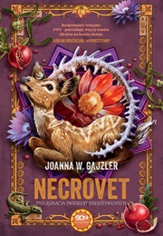 Necrovet. Pielęgnacja Zwierząt Nie(Ożywionych) (Joanna W. Gajzler)