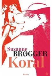 Koral (Suzanne Brøgger)