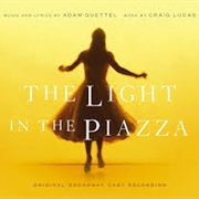 "The Light in the Piazza" From the Light in the Piazza (2005)