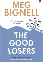 The Good Losers (Meg Bignell)
