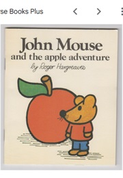 John Mouse and the Apple Adventure (Roger Hargreaves)