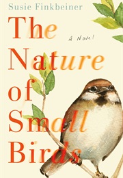 The Nature of Small Birds (Susie Finkbeiner)
