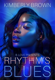 Rhythm's Blues (Kimberly Brown)