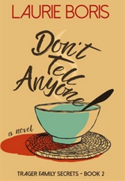 Don't Tell Anyone (Laurie Boris)