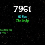 #9393 the Bridge by MC Shan