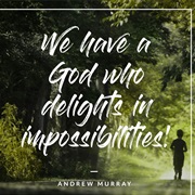 We Have a God Who...