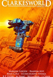 Clarkesworld Magazine, Issue 227 (Neil Clarke)