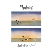Australian Crawl - Phalanx