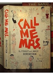 Call Me Mrs. (Stanley & Janice Berenstain)