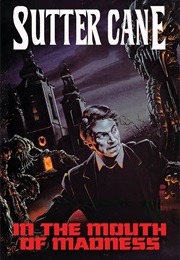 In the Mouth of Madness (Sutter Cane)