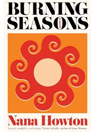 Burning Seasons (Nana Howton)