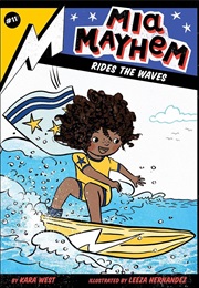 Mia Mayhem Rides the Waves (Kara West)