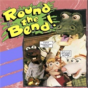 Round the Bend!