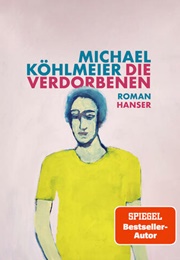 Die Verdorbenen (Michael Köhlmeier)