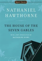 The House of the Seven Gables (Nathaniel Hawthorne)