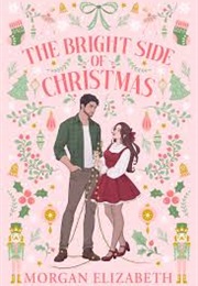 The Bright Side of Christmas (Morgan Elizbeth)