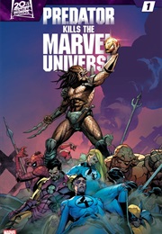 Predator Kills the Marvel Universe (Benjamin Percy)