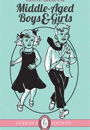 Middle-Aged Boys & Girls (Diane Bracuk)