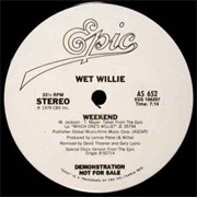 Weekend - Wet Willie