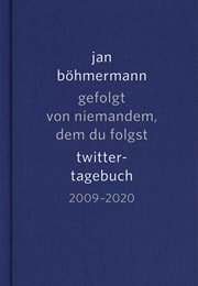 Gefolgt Von Niemanden, Dem Du Folgst (Jan Böhmermann)